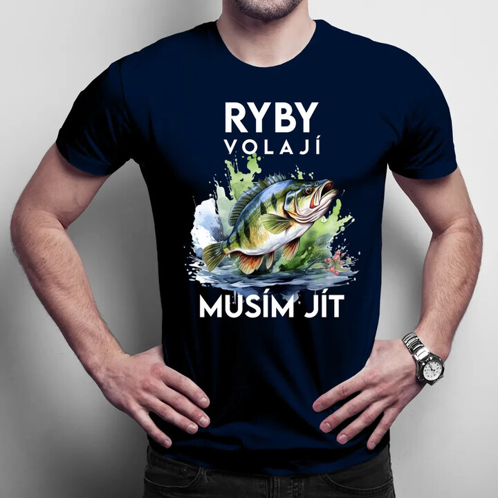 Ryby volají, musím jít - verze 3 - pánské tričko s potiskem