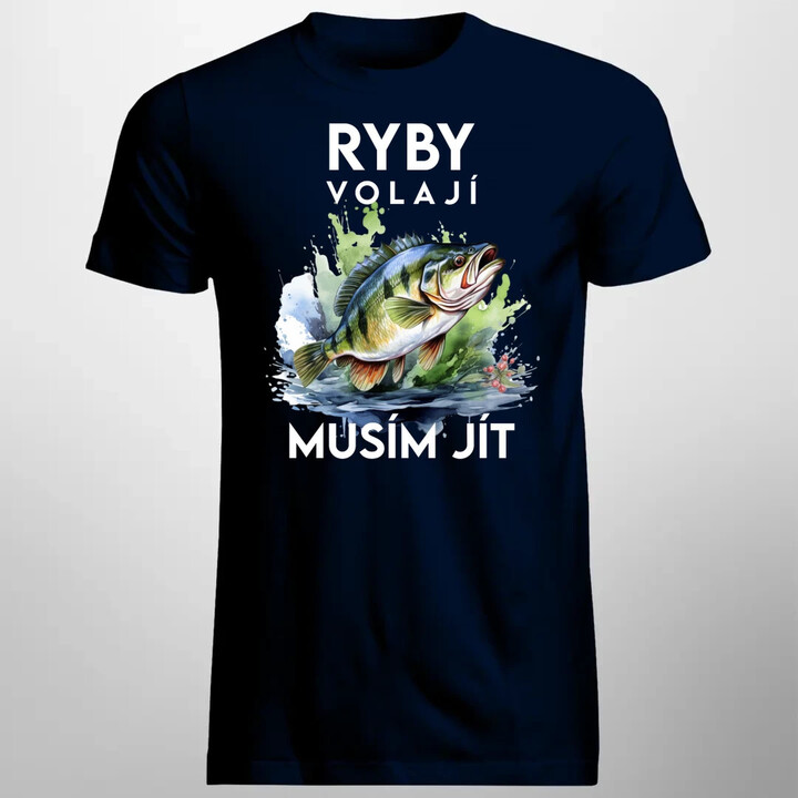 Ryby volají, musím jít - verze 3 - pánské tričko s potiskem
