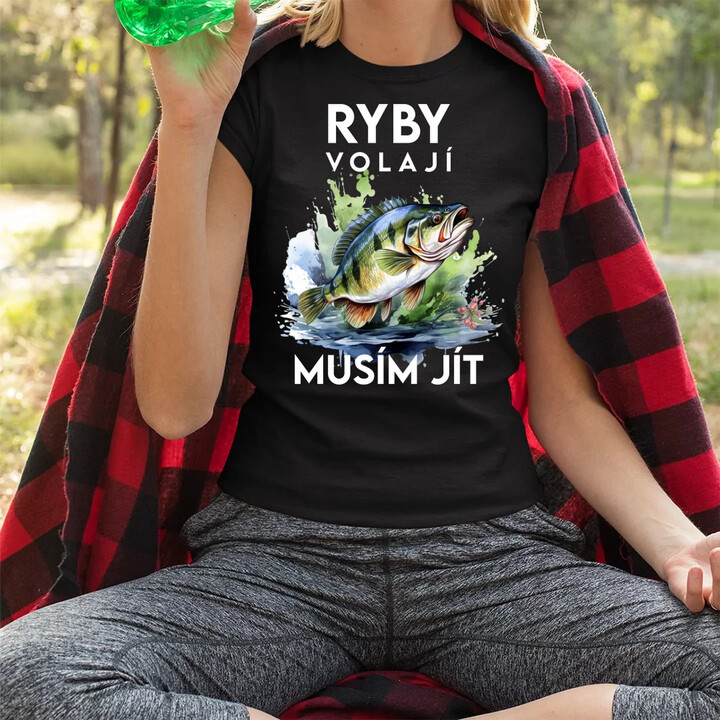 Ryby volají, musím jít - verze 3  - dámské tričko s potiskem