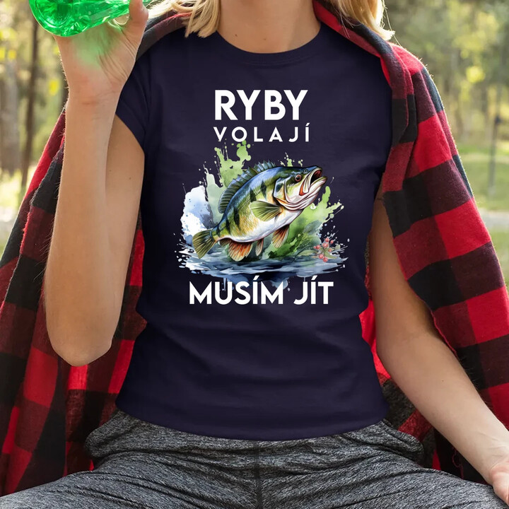 Ryby volají, musím jít - verze 3  - dámské tričko s potiskem