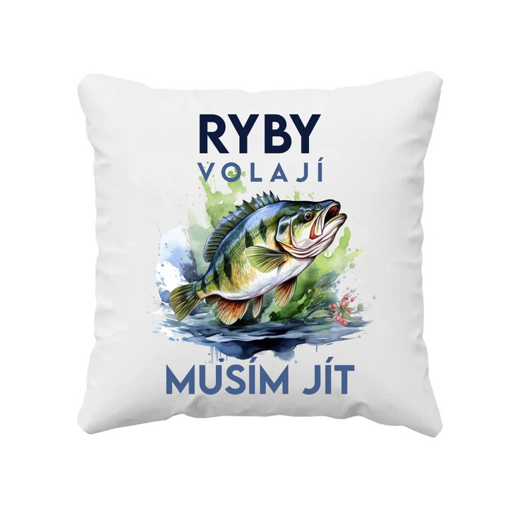 Ryby volají, musím jít - verze 3 - polštář s potiskem