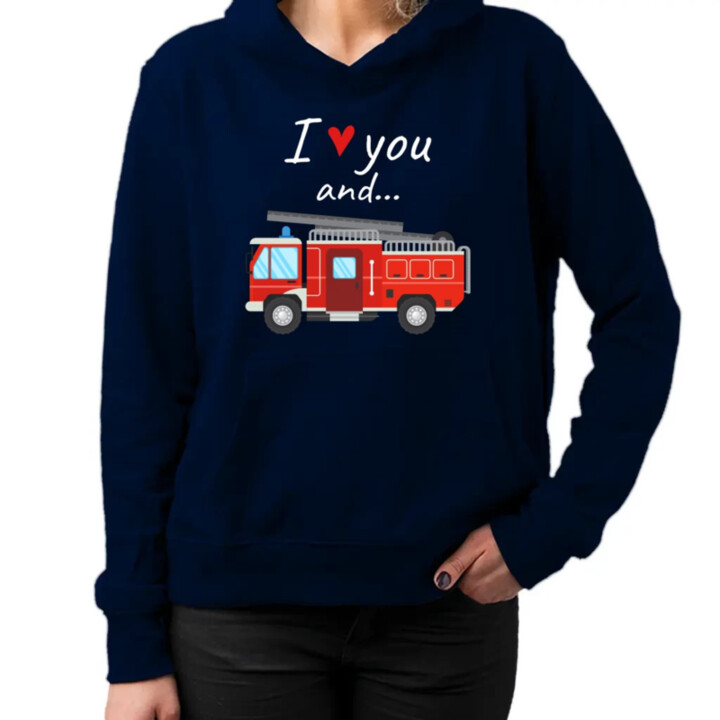 I love you and hasičské auto - dámská mikina s potiskem