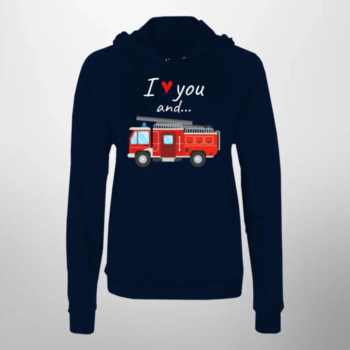 I love you and hasičské auto - dámská mikina s potiskem