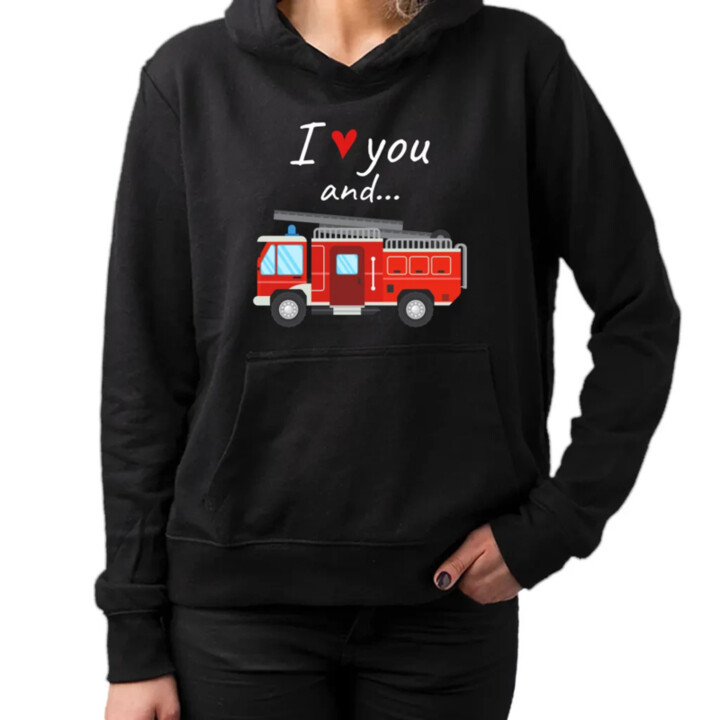 I love you and hasičské auto - dámská mikina s potiskem