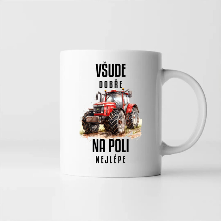 Všude dobře, na poli nejlépe - hrnek s potiskem