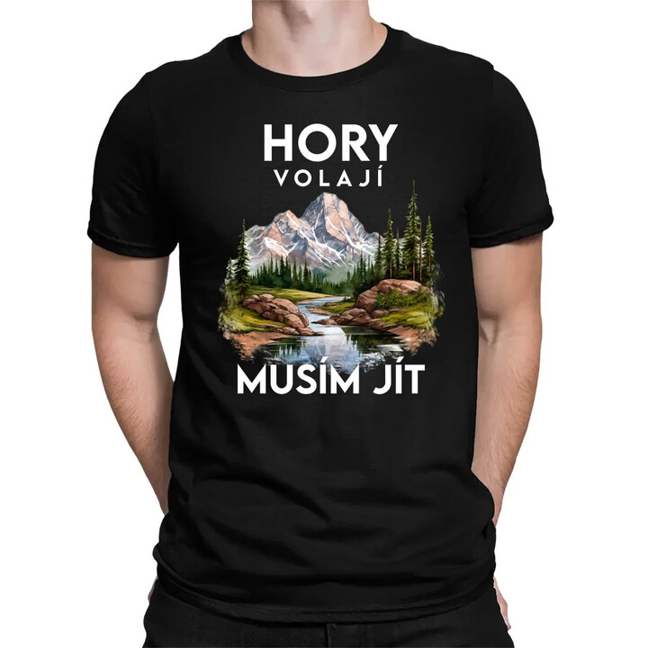 Hory volají, musím jít  - verze 3 - pánské tričko s potiskem
