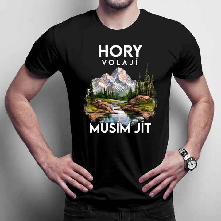 Hory volají, musím jít  - verze 3 - pánské tričko s potiskem