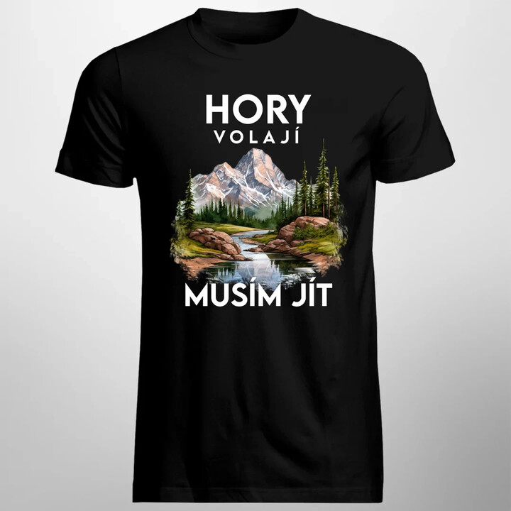 Hory volají, musím jít  - verze 3 - pánské tričko s potiskem