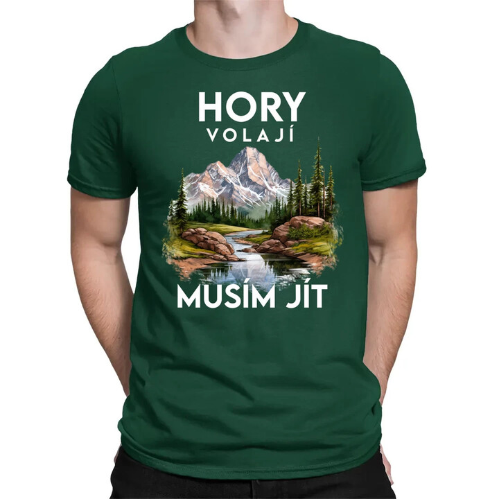 Hory volají, musím jít  - verze 3 - pánské tričko s potiskem