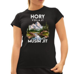 Hory volají, musím jít  - verze 3  - dámské tričko s potiskem