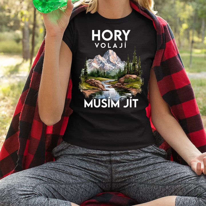 Hory volají, musím jít  - verze 3  - dámské tričko s potiskem