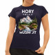 Hory volají, musím jít - verze 3 - dámské tričko s potiskem