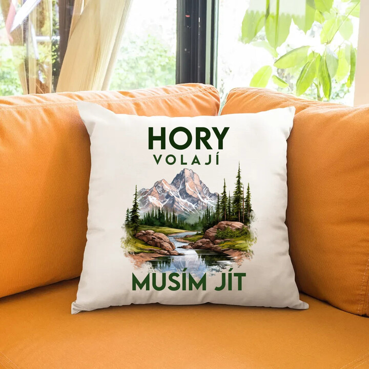 Hory volají, musím jít  - verze 3 - polštář s potiskem