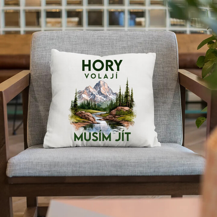 Hory volají, musím jít  - verze 3 - polštář s potiskem