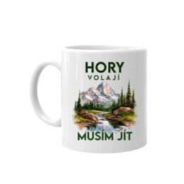 Hory volají, musím jít  - verze 3 - hrnek s potiskem