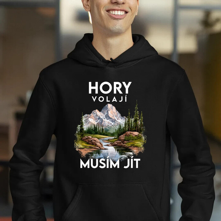 Hory volají, musím jít  - verze 3 - pánská mikina s potiskem