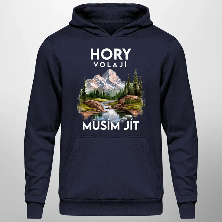 Hory volají, musím jít  - verze 3 - pánská mikina s potiskem