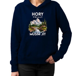 Hory volají, musím jít  - verze 3 - dámská mikina s potiskem