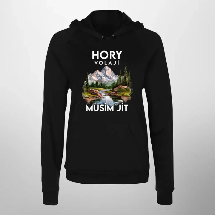 Hory volají, musím jít  - verze 3 - dámská mikina s potiskem