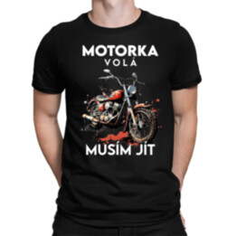 Motorka volá, musím jít - verze 2 - pánské tričko s potiskem