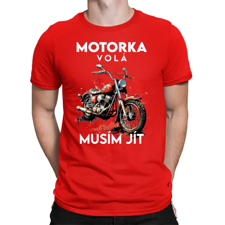 Motorka volá, musím jít - verze 2 - pánské tričko s potiskem