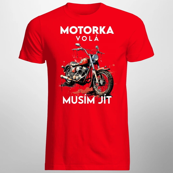 Motorka volá, musím jít - verze 2 - pánské tričko s potiskem