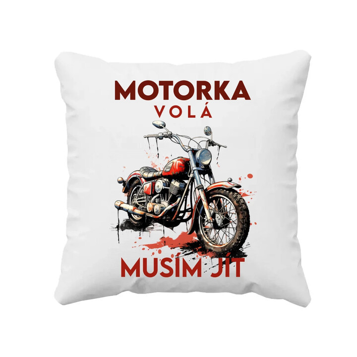 Motorka volá, musím jít - verze 2 - polštář s potiskem