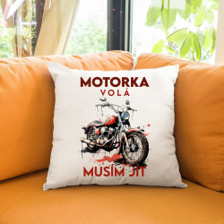 Motorka volá, musím jít - verze 2 - polštář s potiskem