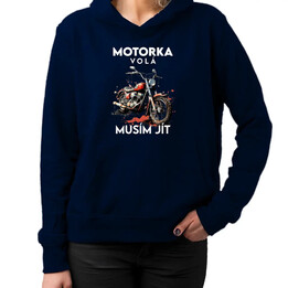 Motorka volá, musím jít - verze 2 - dámská mikina s potiskem