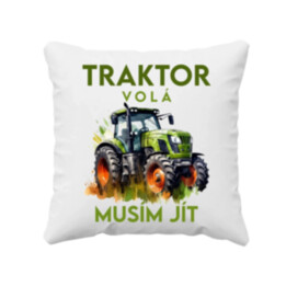 Traktor volá, musím jít - verze 2 - polštář s potiskem