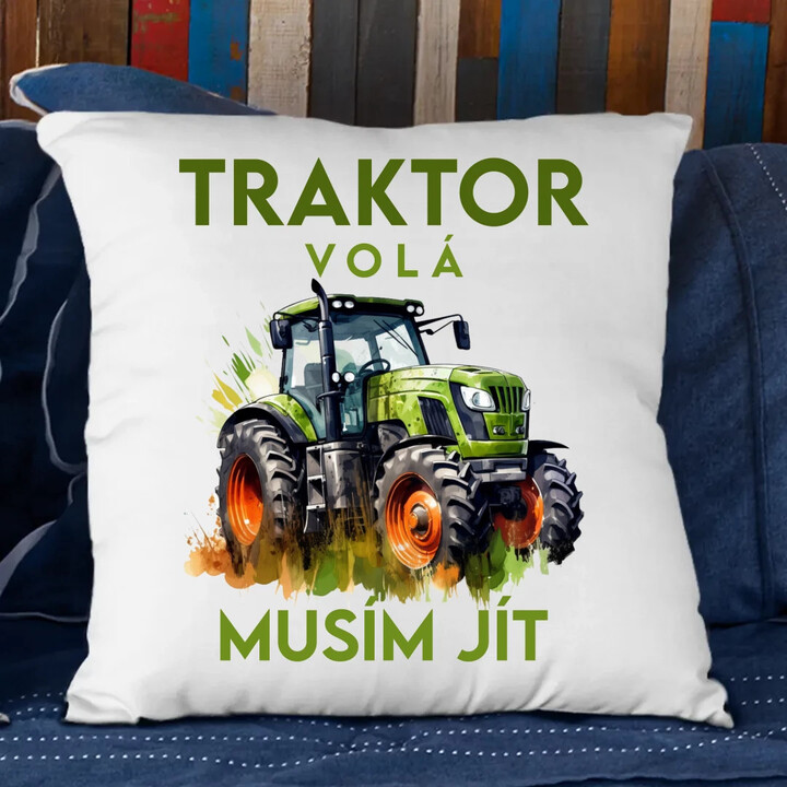 Traktor volá, musím jít - verze 2 - polštář s potiskem