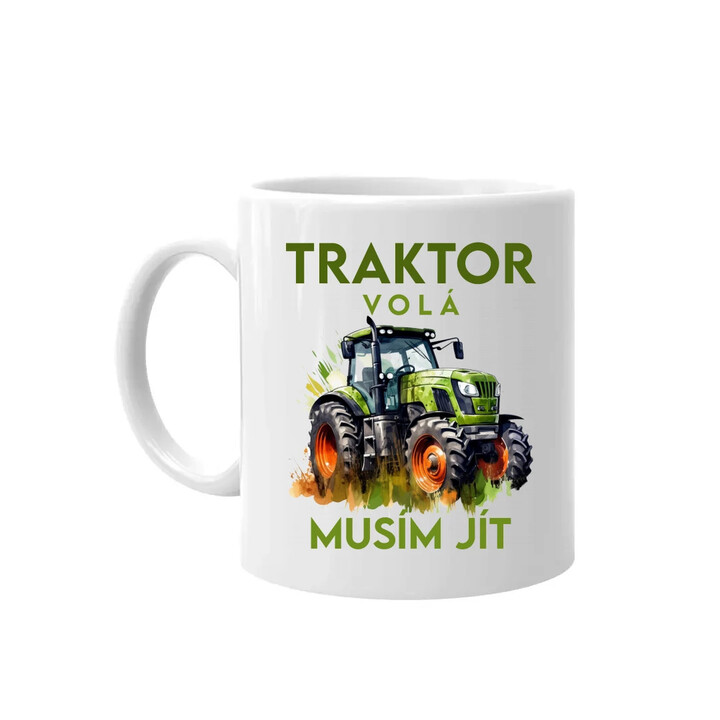 Traktor volá, musím jít - verze 2 - hrnek s potiskem