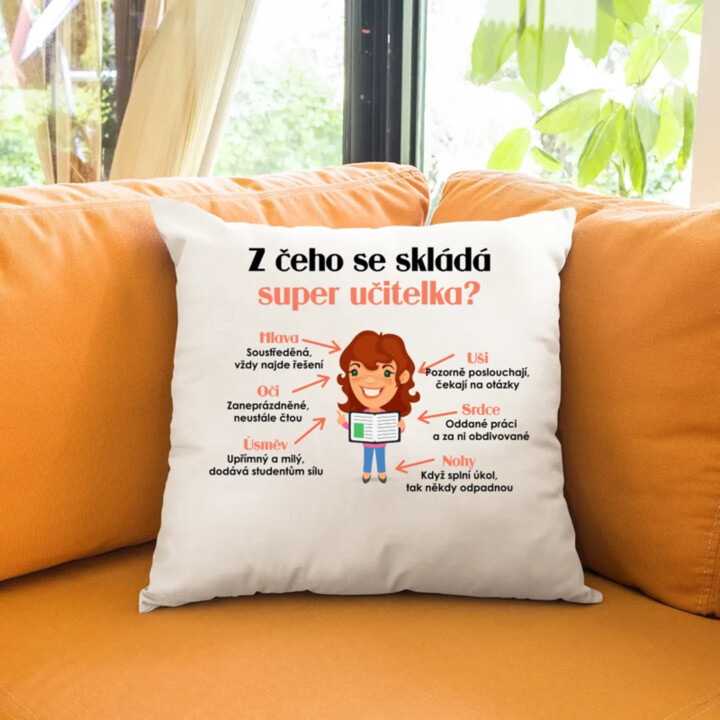 Z čeho se skládá super učitelka? - polštář s potiskem