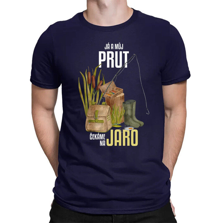 Já a můj prut čekáme na jaro - pánské tričko s potiskem