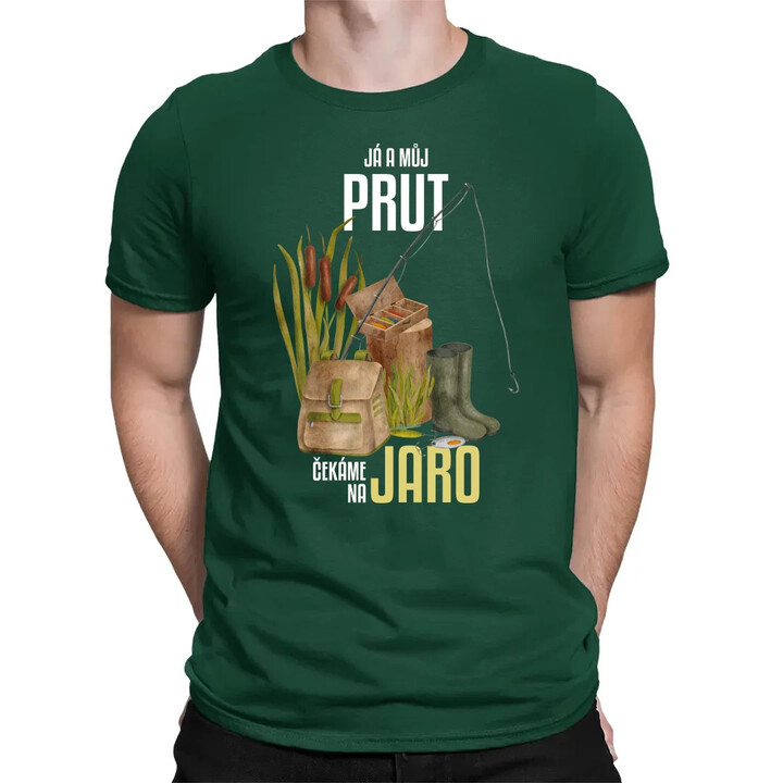 Já a můj prut čekáme na jaro - pánské tričko s potiskem