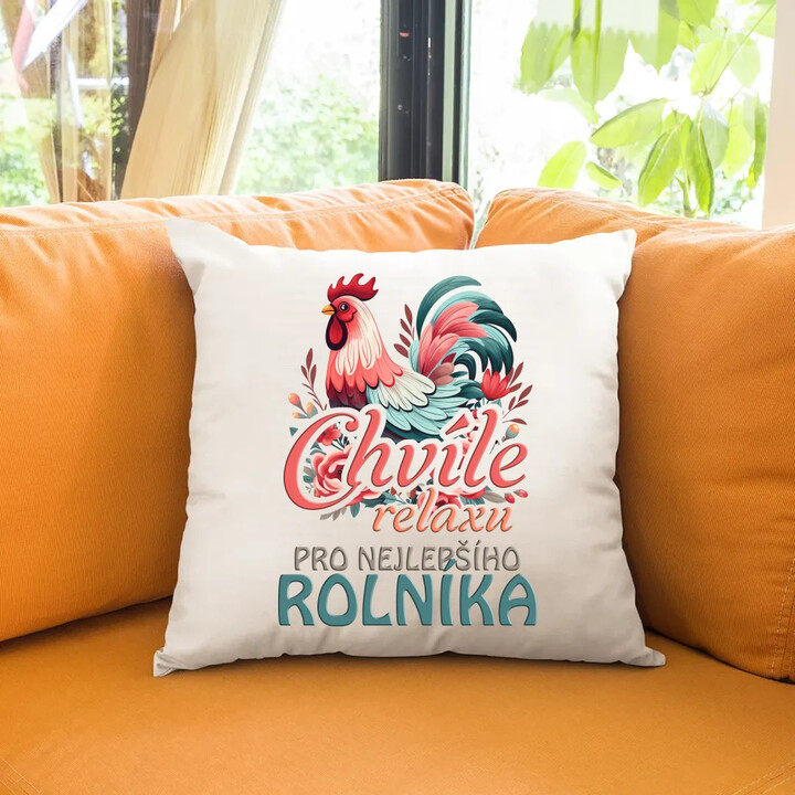 Chvíle relaxu pro nejlepšího rolníka - polštář s potiskem