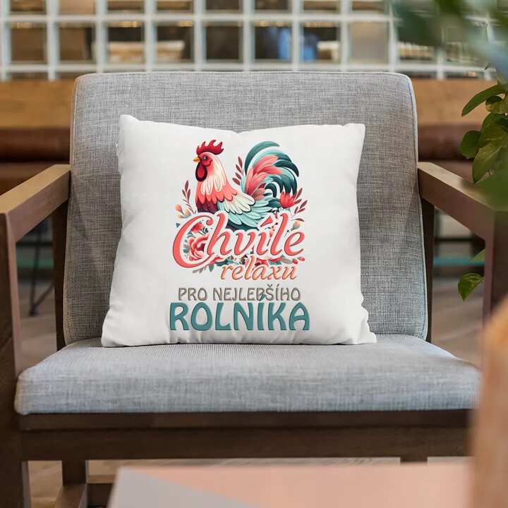 Chvíle relaxu pro nejlepšího rolníka - polštář s potiskem