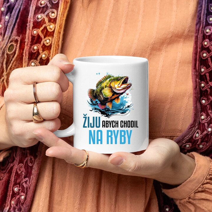 Žiju, abych chodil na ryby  - hrnek s potiskem