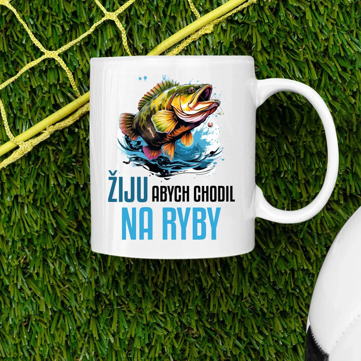 Žiju, abych chodil na ryby  - hrnek s potiskem