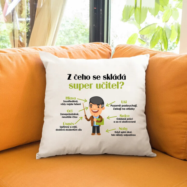 Z čeho se skládá super učitel? - polštář s potiskem
