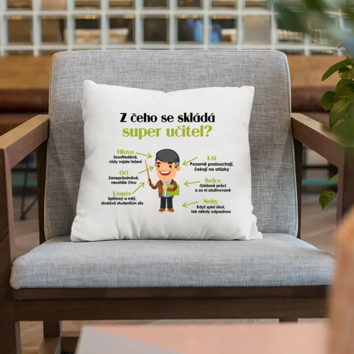 Z čeho se skládá super učitel? - polštář s potiskem