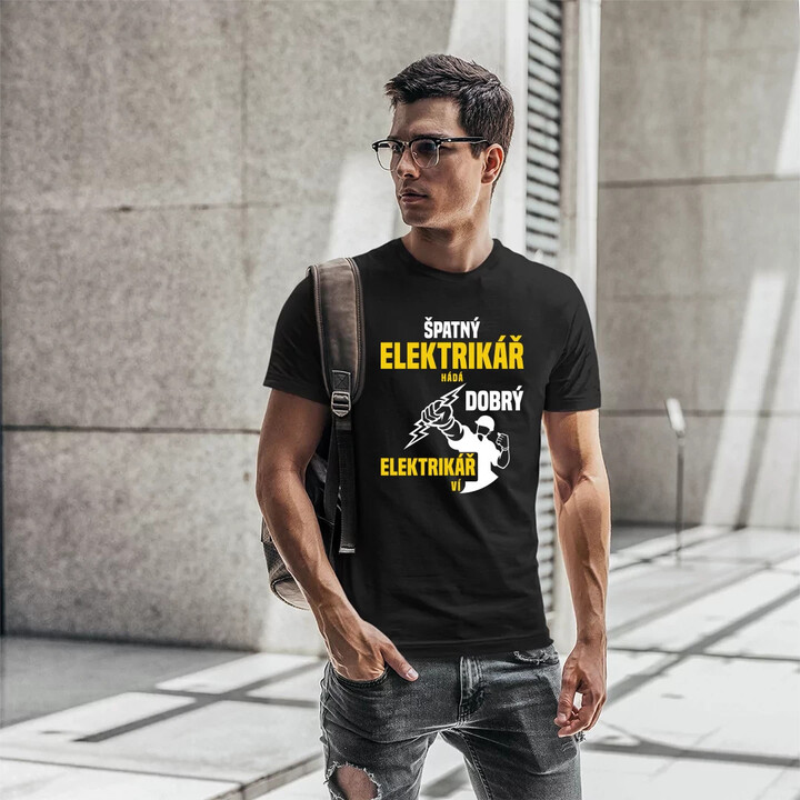 Špatný elektrikář hádá, dobrý elektrikář ví  - pánské tričko s potiskem