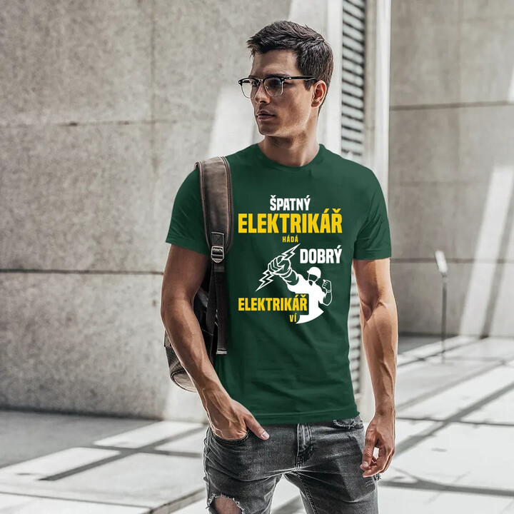 Špatný elektrikář hádá, dobrý elektrikář ví  - pánské tričko s potiskem