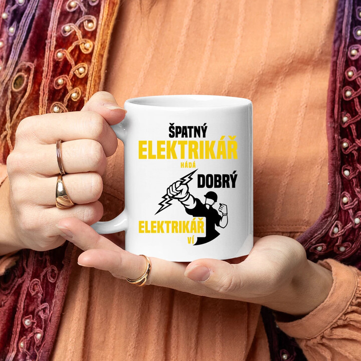 Špatný elektrikář hádá, dobrý elektrikář ví  - hrnek s potiskem