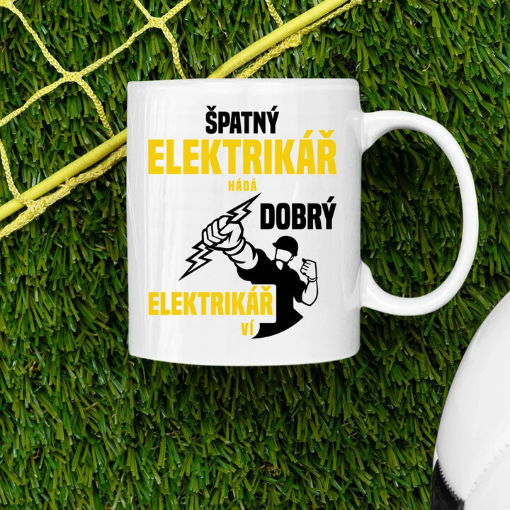 Špatný elektrikář hádá, dobrý elektrikář ví  - hrnek s potiskem
