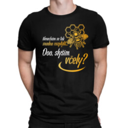 Nenechám se tak snadno rozptýlit... Ooo, slyším včely? - pánské tričko s potiskem