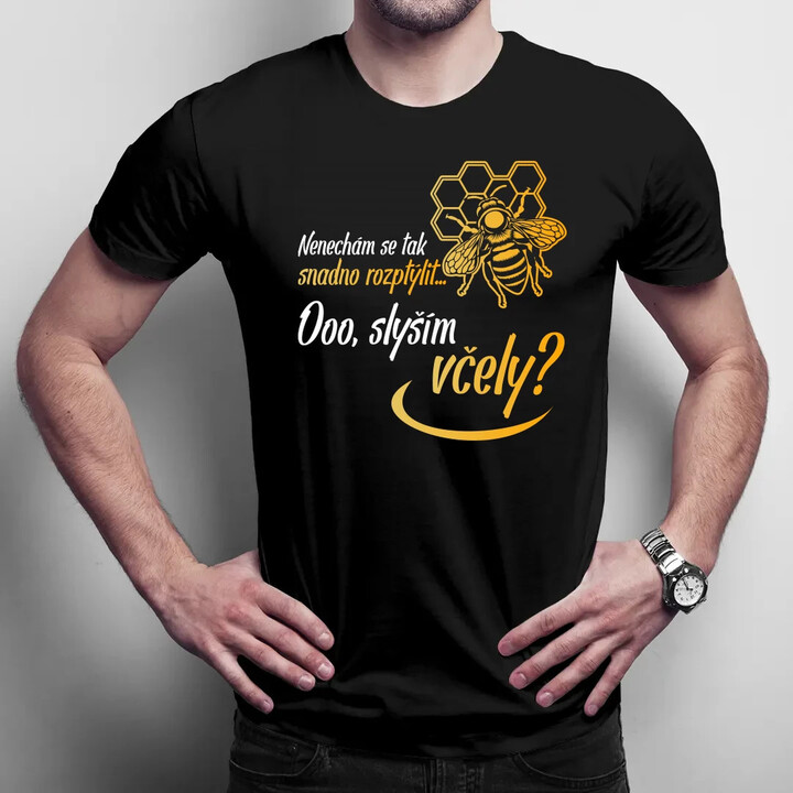 Nenechám se tak snadno rozptýlit... Ooo, slyším včely? - pánské tričko s potiskem