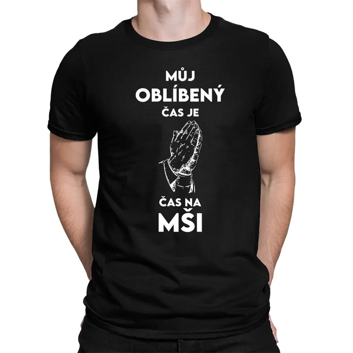Můj oblíbený čas je čas na mši - pánské tričko s potiskem