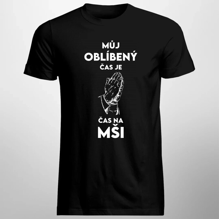 Můj oblíbený čas je čas na mši - pánské tričko s potiskem