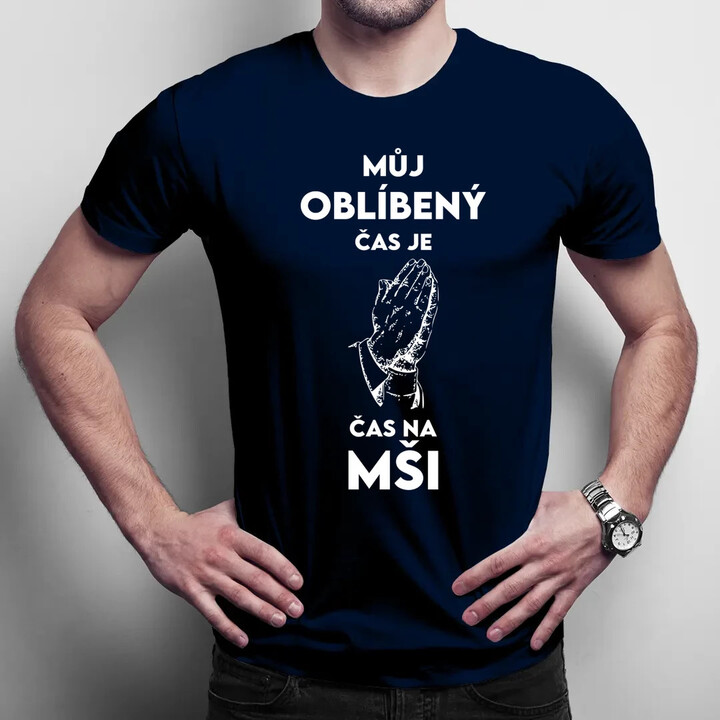 Můj oblíbený čas je čas na mši - pánské tričko s potiskem